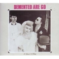 Demented Are Go - In Seekness And i Health Demented Are Go - In Seekness And i Health